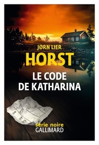 Jørn Lier Horst - Une enquête de William Wisting  : Le code de Katharina.