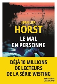 Jørn Lier Horst - Une enquête de William Wisting  : Le mal en personne.