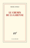 Michel Onfray - Le chemin de la Garenne.