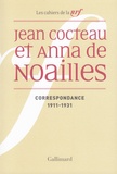 Jean Cocteau et Anna de Noailles - Correspondance 1911-1931.