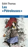 Edith Thomas - Les "Pétroleuses".