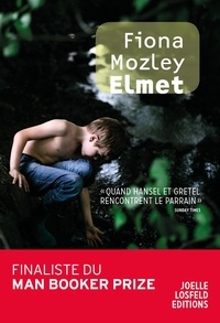 Fiona Mozley - Elmet.