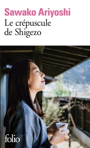 Sawako Ariyoshi - Le crépuscule de Shigezo.