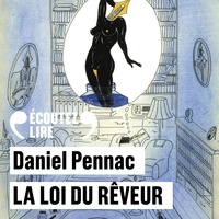 Daniel Pennac - La loi du rêveur.