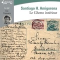 Santiago H. Amigorena et Eric Caravaca - Le Ghetto intérieur.