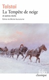 Léon Tolstoï - La Tempête de neige - Et autres récits.