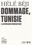 Hélé Béji - Dommage, Tunisie - La dépression démocratique.