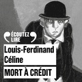 Louis-Ferdinand Céline et Denis Podalydès - Mort à crédit.