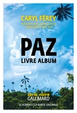 Caryl Férey - Paz - Livre album. 1 CD audio