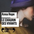Anna Hope et Dominique Blanc - Le chagrin des vivants.