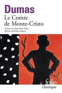 Alexandre Dumas - Le Comte de Monte-Cristo.