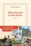 Isabelle Monnin - Odette Froyard en trois façons.