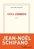 Jean-Noël Schifano - Anna Amorosi.