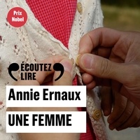 Annie Ernaux - Une femme.