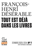 François Henri Désérable - Tracts de Crise (N°07) - Tout est déjà dans les livres.