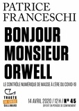 Patrice Franceschi - Tracts de Crise (N°45) - Bonjour, monsieur Orwell.