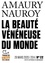 Amaury Nauroy - Tracts de Crise (N°22) - La Beauté vénéneuse du monde.