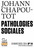 Johann Chapoutot - Tracts de Crise (N°14) - Pathologies sociales.