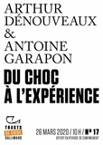 Arthur Dénouveaux et Antoine Garapon - Tracts de Crise (N°17) - Du choc à l'expérience.