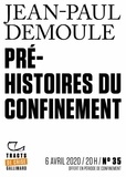 Jean-Paul Demoule - Tracts de Crise (N°35) - Pré-histoires du confinement.