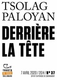 Tsolag Paloyan - Tracts de Crise (N°37) - Derrière la tête.