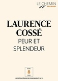 Laurence Cossé - Peur et splendeur.