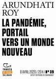 Irène Margit et Arundhati Roy - Tracts de Crise (N°39) - La Pandémie, portail vers un monde nouveau.