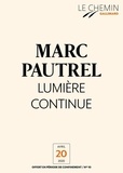 Marc Pautrel - Le Chemin (N°10) - Lumière continue.