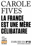 Carole Fives - Tracts de Crise (N°55) - La France est une mère célibataire.