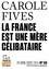 Carole Fives - Tracts de Crise (N°55) - La France est une mère célibataire.