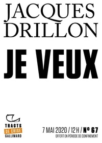 Jacques Drillon - Tracts de Crise (N°67) - Je veux.