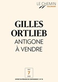 Gilles Ortlieb - Le Chemin (N°19) - Antigone à vendre.