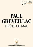 Paul Greveillac - Le Chemin (N°20) - Drôle de mal.