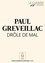 Paul Greveillac - Le Chemin (N°20) - Drôle de mal.