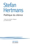 Stefan Hertmans - Poétique du silence.