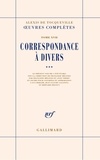 Alexis de Tocqueville - Oeuvres complètes - Tome 17, Correspondance à divers, Volume 3.