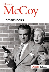 Horace McCoy - Romans noirs.
