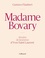 Gustave Flaubert - Madame Bovary - Moeurs de province - Dessins de jeunesse d'Yves Saint Laurent.