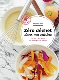 Géraldine Olivo et Delphine Paslin - Zéro déchet dans ma cuisine - 40 pas à pas pour la maison et le jardin.