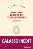 Roberto Calasso - Le livre de tous les livres.