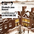 Elizabeth Jane Howard et Peggy Martineau - La saga des Cazalet (Tome 5) - La fin d'une ère.