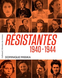 Dominique Missika - Résistantes - 1940-1944.