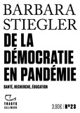 Barbara Stiegler - De la démocratie en pandémie - Santé, recherche, éducation.