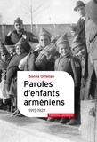 Orfalian Sonya - Paroles d'enfants arméniens - 1915-1922.