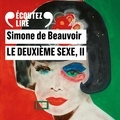 Simone De Beauvoir et Marie-Sophie Ferdane - Le deuxième sexe (Tome 2) - L'expérience vécue.