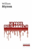 William Styron - La proie des flammes - Tome 2.