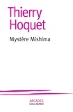 Thierry Hoquet - Mystère Mishima.