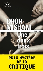 Dror Mishani - Une deux trois.