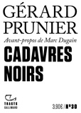 Prunier Gérard - Cadavres noirs.