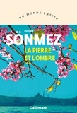 Burhan Sönmez - La pierre et l'ombre.